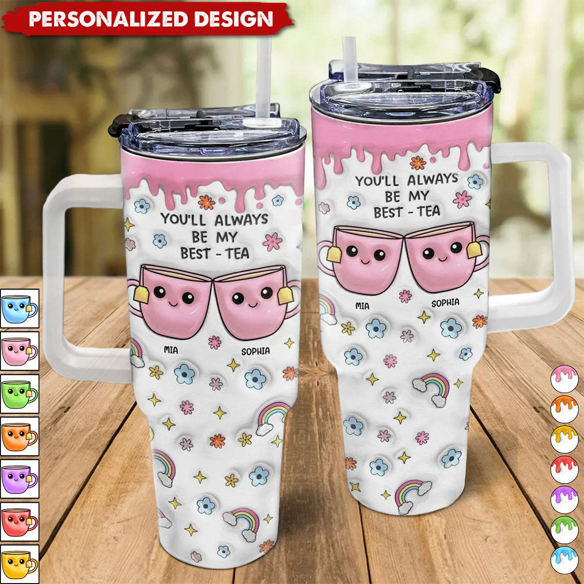 You'll Always Be My Best-Tea-Personalized Tumbler With Straw-Gift For Friends