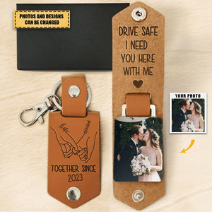 Drive Safe I Need You Here With Me- Personalized Leather Photo Keychain