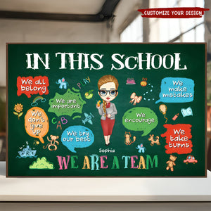 In This Classroom We Are A Team - Personalized Poster - Back To School, 1st Day of School - Custom Gift For Teachers & Educators, Classroom Decoration