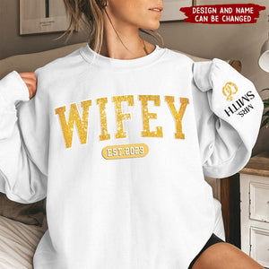 Wifey Est Enter Name On Sleeve Personalized Sweatshirt