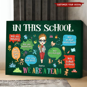 In This Classroom We Are A Team - Personalized Poster - Back To School, 1st Day of School - Custom Gift For Teachers & Educators, Classroom Decoration