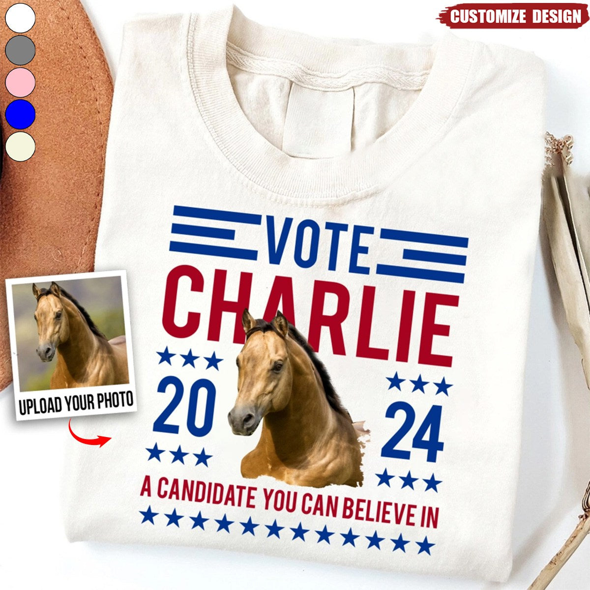 Personalized Photo Presidential Election 2024 in United States Vote 2024 A Candidate You Can Believe In T-shirt