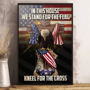 In This House We Stand For The Flag Poster