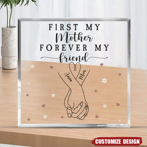 First My Mother / Daughter Forever My Friend - Personalized Acrylic Plaque