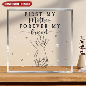 First My Mother / Daughter Forever My Friend - Personalized Acrylic Plaque