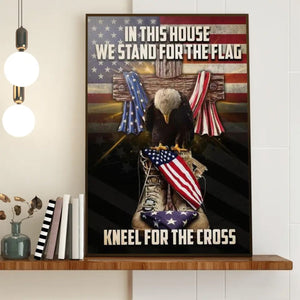 In This House We Stand For The Flag Poster