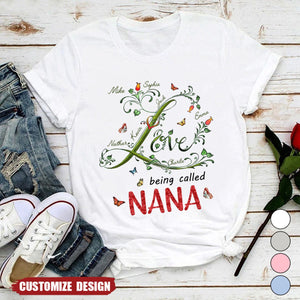 Love Being Called Grandma - Personalized Grandma Shirt - Mother's Day Gift