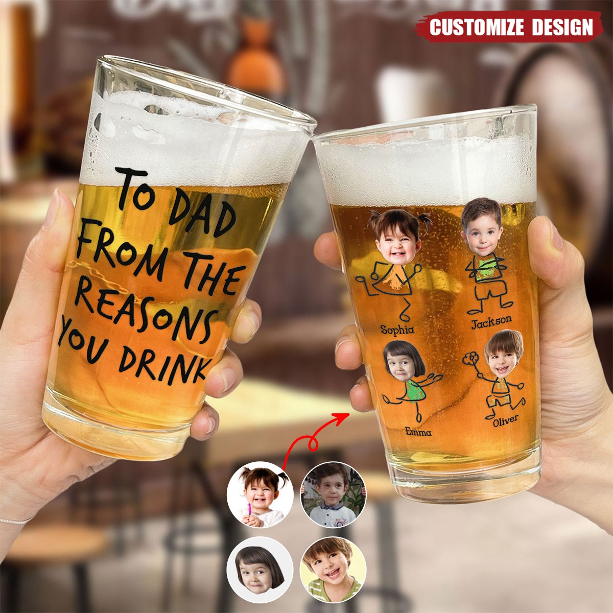 To Dad From The Reasons You Drink - Personalized Photo Beer Glass