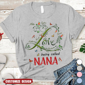 Love Being Called Grandma - Personalized Grandma Shirt - Mother's Day Gift