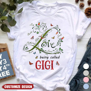 Love Being Called Grandma - Personalized Grandma Shirt - Mother's Day Gift