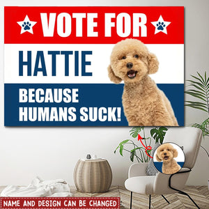 Vote For My Furry Best Friend - Personalized Poster